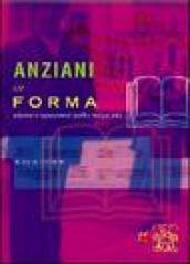 Anziani in forma. Vivere e muoversi nella terza età