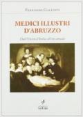 Medici illustri d'Abruzzo. Dall'unità d'Italia all'età attuale