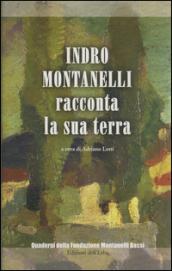 Indro Montanelli racconta la sua terra