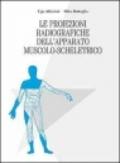 Le proiezioni radiografiche dell'apparato muscolo-scheletrico