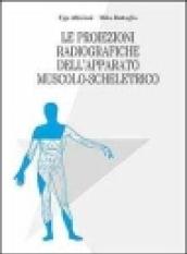 Le proiezioni radiografiche dell'apparato muscolo-scheletrico