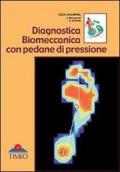 Diagnostica biomeccanica con pedane di pressione