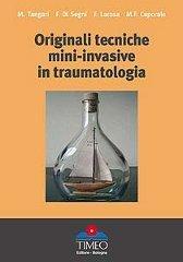 Originali tecniche mini-invasive in traumatologia