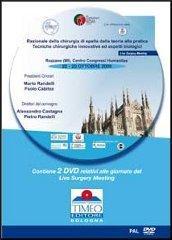 Razionale chirurgia spalla dalla teoria alla pratica. Tecniche chirurgiche innovative ed aspetti biologici. Aspetti riabilitativi. Live surgery. Prima parte. 2 DVD: 1