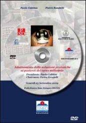 Adattamento delle soluzioni protesiche del ginocchio ai pazienti del terzo millennio. DVD