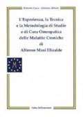L'esperienza, la tecnica e la metodologia di studio e di cura omeopatica delle malattie croniche di Alfonso Masi Elizalde