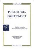 Psicologia omeopatica. profili e personalità dei maggiori rimedi costituzionali