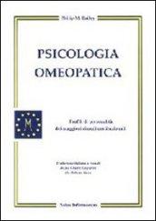 Psicologia omeopatica. profili e personalità dei maggiori rimedi costituzionali