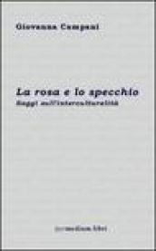 La rosa e lo specchio. Saggi sull'interculturalità