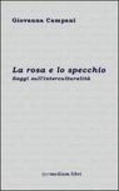 La rosa e lo specchio. Saggi sull'interculturalità