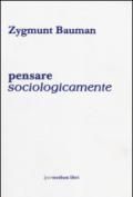 Pensare sociologicamente