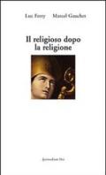 Il religioso dopo la religione