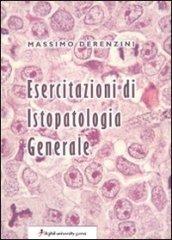 Esercitazioni di istopatologia generale