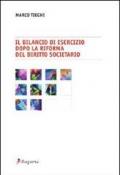 Il bilancio d'esercizio dopo la riforma del diritto societario