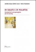 In salute e in malattia. Annotazioni antropologiche per il nursing