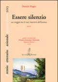 Essere silenzio. Un viaggio tra le voci interiori dell'anima