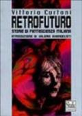 Retrofuturo. Storie di fantascienza italiana