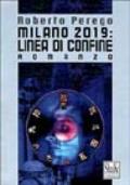 Milano 2019: linea di confine