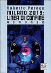 Milano 2019: linea di confine