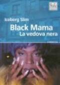 Black Mama. La vedova nera