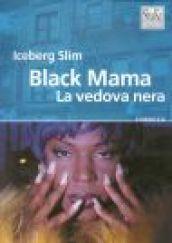 Black Mama. La vedova nera