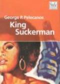 King Suckerman