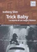 Trick Baby. La storia di un negro bianco