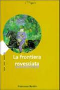 La frontiera rovesciata