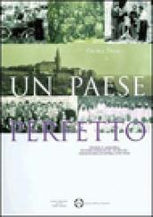 Un paese perfetto. Storia e memoria di una comunità in esilio: Grisignana d'Istria (1930-1960)