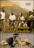 Civiltà contadina e storie di emigrazione