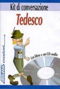 Tedesco. Kit di conversazione. Con CD Audio