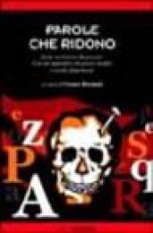 Parole che ridono. A proposito di Ernesto Ragazzoni. Con un'appendice di poesie inedite e scritti dimenticati