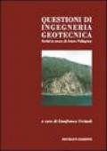 Scritti in onore di Arturo Pellegrino. Questioni di ingegneria geotecnica. Atti del Convegno (Napoli, ottobre 2005)