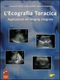 L'ecografia toracica. Applicazioni ed imaging integrato