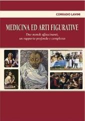 Medicina e arti figurative. Due mondi affascinanti, un rapporto profondo e complesso