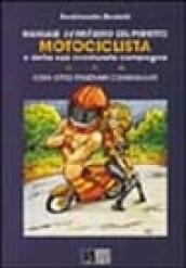 Manuale semiserio del perfetto motociclista e della sua sventurata compagna