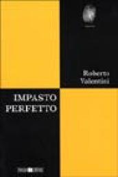 Impasto perfetto