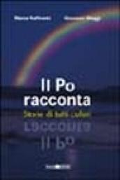 Il Po racconta. Storie di tutti i colori