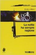 La notte ha sempre ragione