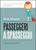 Passeggeri a spasseggio. Storie di extra-ordinaria follia ad alta quota