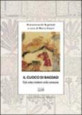 Il cuoco di Bagdad. Un antichissimo ricettario arabo