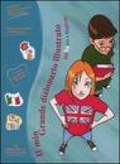 Il mio grande dizionario illustrato. Italiano-inglese. Con CD-ROM