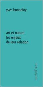 Art et nature. Les enjeux de leur relation