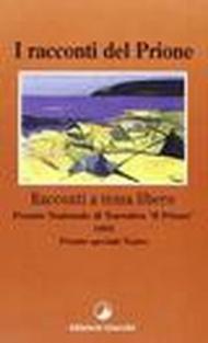 I racconti del Prione 1995. Antologia del Premio nazionale di narrativa «Il Prione»