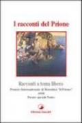 I racconti del Prione. Premio internazionale di narrativa «Il Prione» 1998 Premio speciale teatro