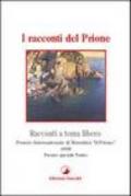 I racconti del Prione. Premio internazionale di narrativa «Il Prione» 1998 Premio speciale teatro