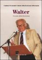 Walter. Un uomo della Resistenza