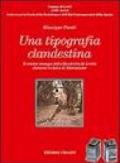 Una tipografia clandestina. Il centro stampa della Rocchetta di Lerici durante la lotta di liberazione