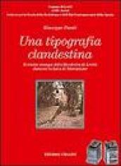 Una tipografia clandestina. Il centro stampa della Rocchetta di Lerici durante la lotta di liberazione