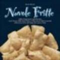 Nuvole fritte. Soffice trasgressione gastronomica tra il Ducato della Torta Fritta e il Marchesato della Crescenta attraverso le terre del feudo del Gnocco Fritto